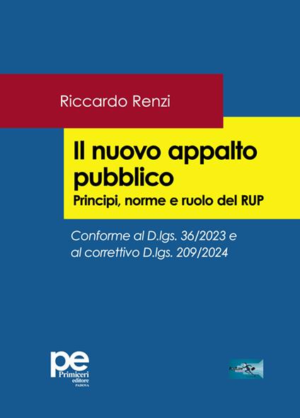 Il nuovo appalto pubblico. Principi, norme e ruolo del RUP - Riccardo Renzi - copertina