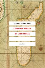 L' utopia pirata di Libertalia