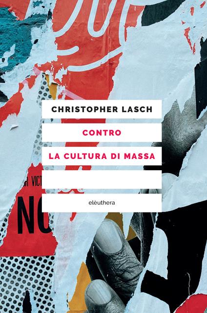 Contro la cultura di massa - Christopher Lasch - copertina