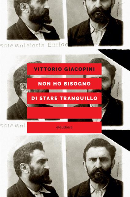 Non ho bisogno di stare tranquillo - Vittorio Giacopini - copertina