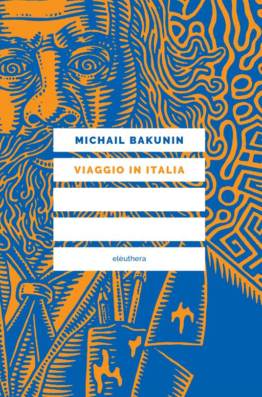 Viaggio in Italia - Michail Bakunin - copertina