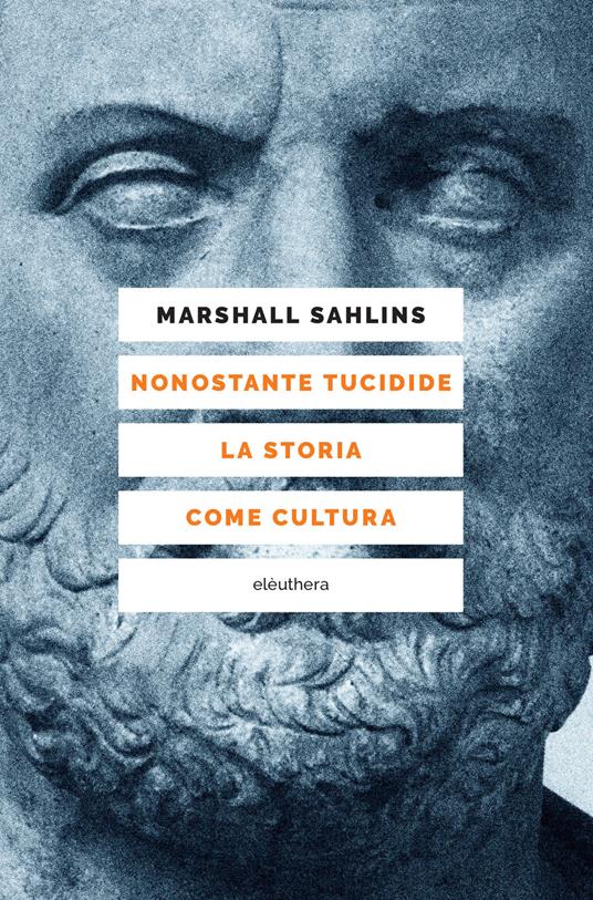 Nonostante Tucidide. La storia come cultura - Marshall Sahlins,Andrea Aureli - ebook