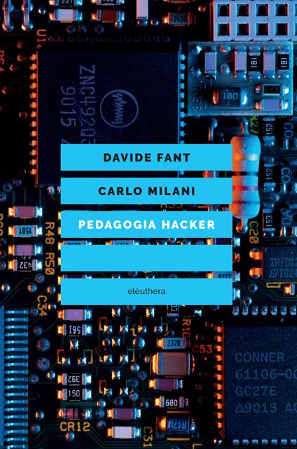 Pedagogia hacker - Davide Fant,Carlo Milani - copertina