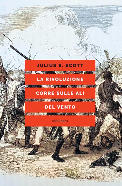La rivoluzione corre sulle ali del vento - Julius S. Scott - copertina