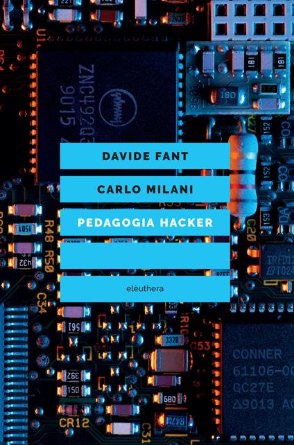 Pedagogia hacker - Davide Fant,Carlo Milani - ebook