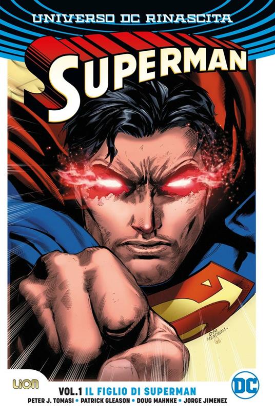 Universo DC. Rinascita. Superman. Vol. 1: Il figlio di Superman - Peter J. Tomasi,Patrick Gleason,Jorge Jimenez - copertina