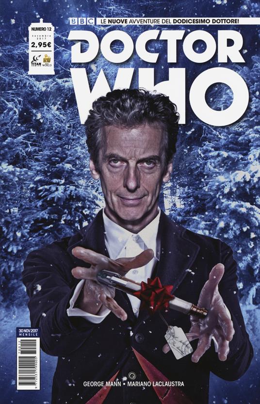 Doctor Who. Le nuove avventure del dodicesimo dottore. Vol. 12 - George Mann,Mariano Laclaustra - copertina