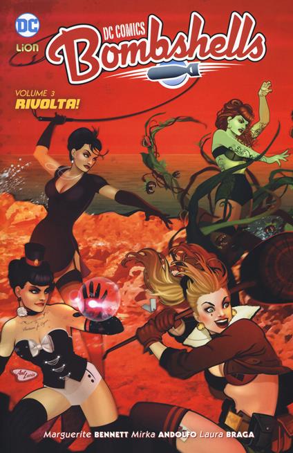Bombshells. Vol. 3: Rivolta!. - Marguerite Bennett,Mirka Andolfo,Laura Braga - copertina