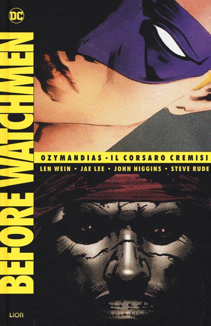 Before Watchmen: Ozymandias-Il Corsaro Cremisi. Vol. 4 - Len Wein,Jae Lee,John Higgins - copertina
