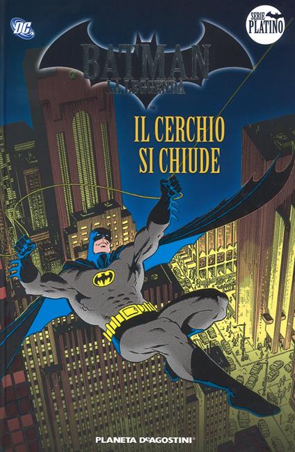 Batman. La leggenda. Vol. 4: cerchio si chiude, Il. - copertina