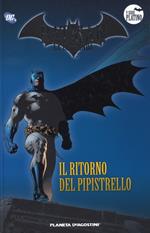 Batman. La leggenda. Vol. 60: ritorno del pipistrello, Il.