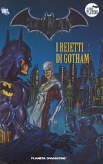 Batman. La leggenda. Vol. 81: reietti di Gotham, I.