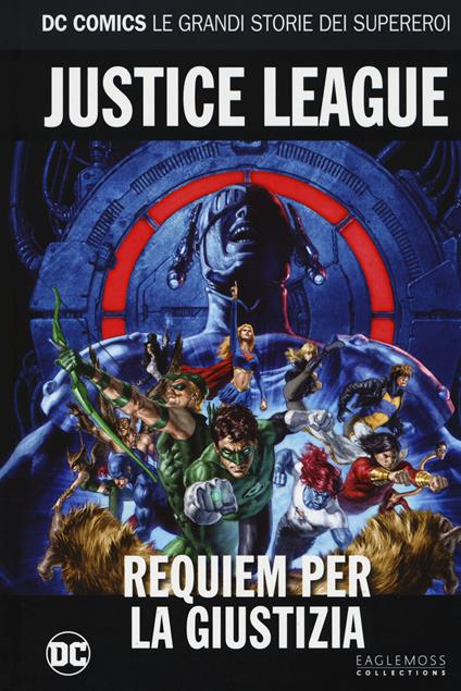 Requiem per la giustizia. Justice league. Le grandi storie dei supereroi. Vol. 59 - copertina