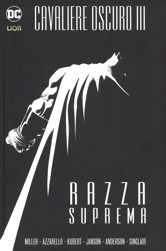 Razza suprema. Batman. Il cavaliere oscuro III - Frank Miller,Brian Azzarello,Andy Kubert - copertina