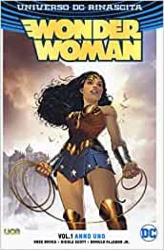 Wonder Woman. Anno uno. Vol. 1 - Greg Rucka,Nicola Scott,Romulo Fajardo - copertina