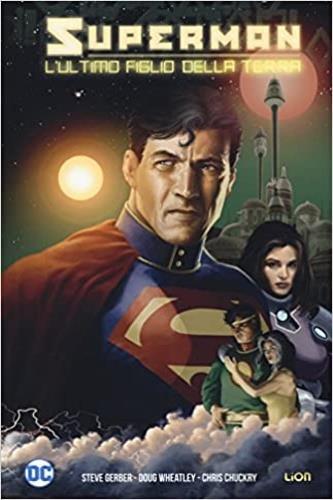 L' ultimo figlio della terra. Superman - Steve Gerber - 2