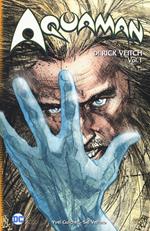 Aquaman. Vol. 1: Rinnegato.