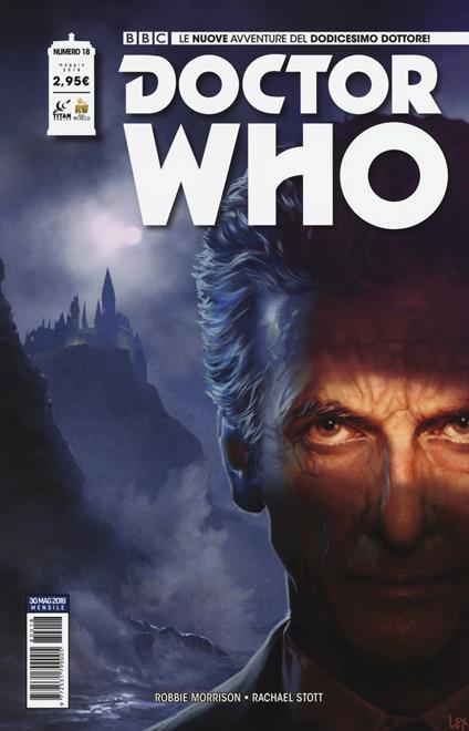 Doctor Who. Le nuove avventure del dodicesimo dottore. Vol. 18 - Robbie Morrison,Rachel Stott - copertina