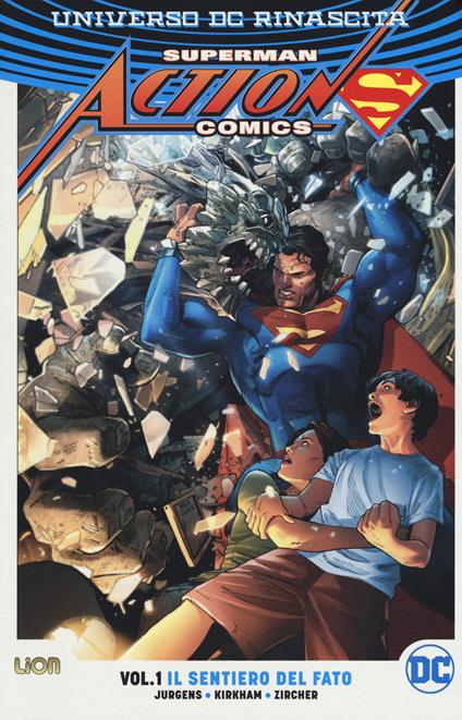 Universo DC. Rinascita. Superman. Action Comics. Vol. 1: sentiero del fato, Il. - Dan Jurgens - copertina