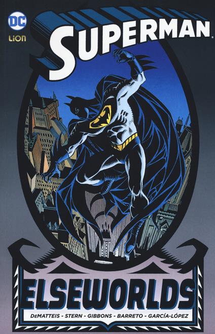 Elseworlds. Superman - Jean Marc DeMatteis,Dave Gibbons,Roger Stern - copertina