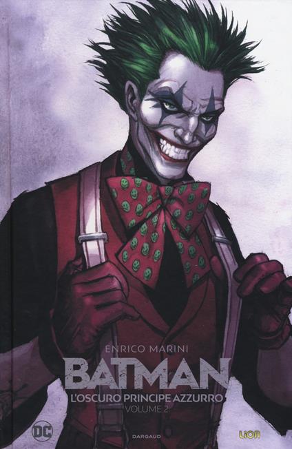 L' oscuro principe azzurro. Batman. Vol. 2 - Enrico Marini - copertina