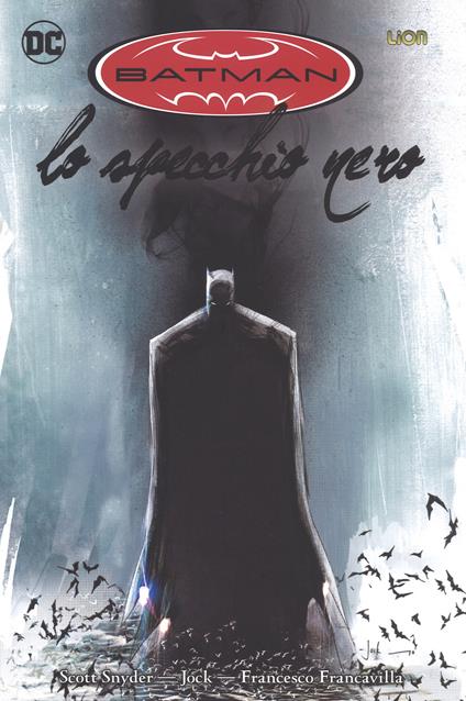Lo specchio nero. Batman. Vol. 1 - Scott Snyder - copertina