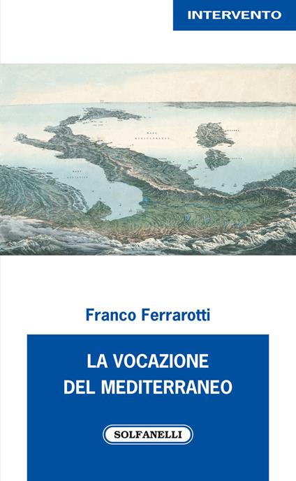 La vocazione del Mediterraneo - Franco Ferrarotti - copertina