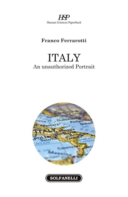 Italy. An unauthorized portrait - Franco Ferrarotti - copertina