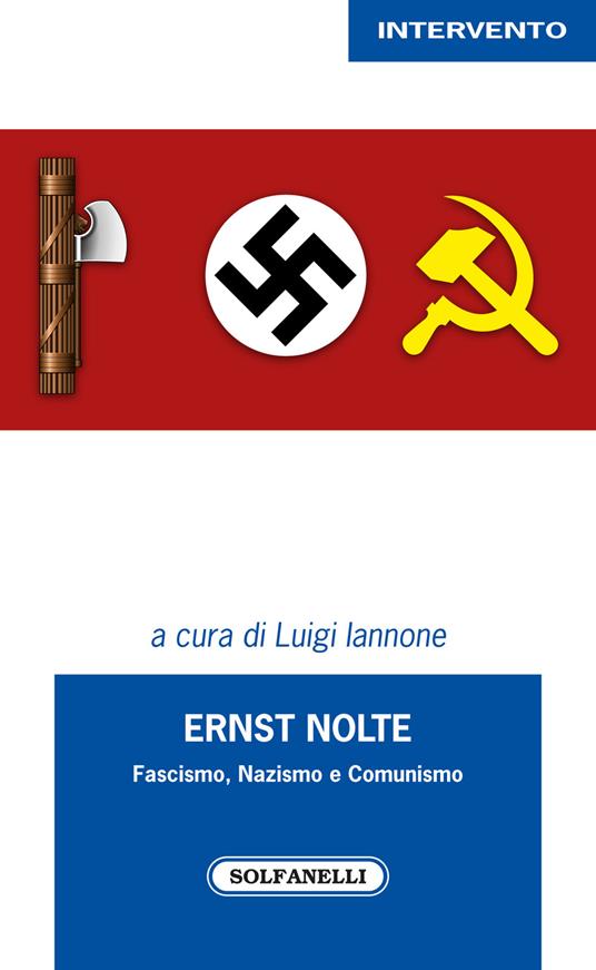 Ernst Nolte. Fascismo, nazismo e comunismo - copertina