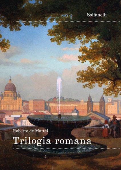 Trilogia romana - Roberto De Mattei - copertina
