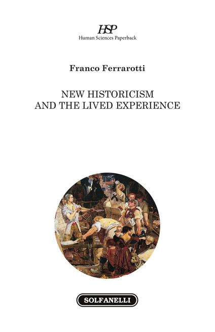 New historicism and the lived experience - Franco Ferrarotti - copertina