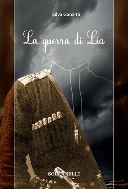 La guerra di Lia - Silva Ganzitti - copertina