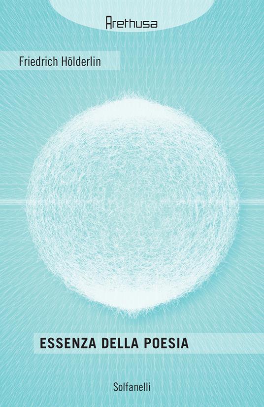 Essenza della poesia - Friedrich Hölderlin - copertina