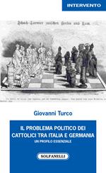 I problema politico dei cattolici tra Italia e Germania