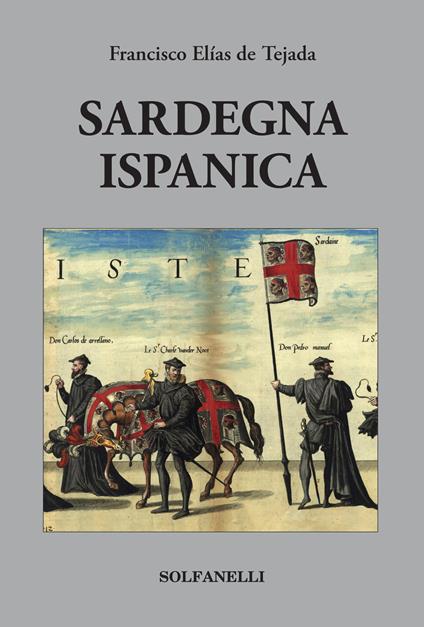 Sardegna ispanica - Francisco Elías de Tejada - copertina