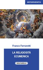 La religiosità ecumenica