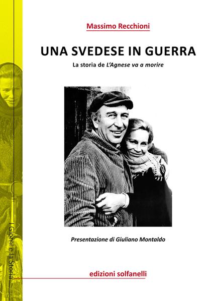 Una svedese in guerra. La storia de «L'Agnese va a morire» - Massimo Recchioni - copertina