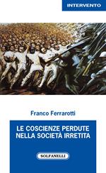 Le coscienze perdute nella società irretita