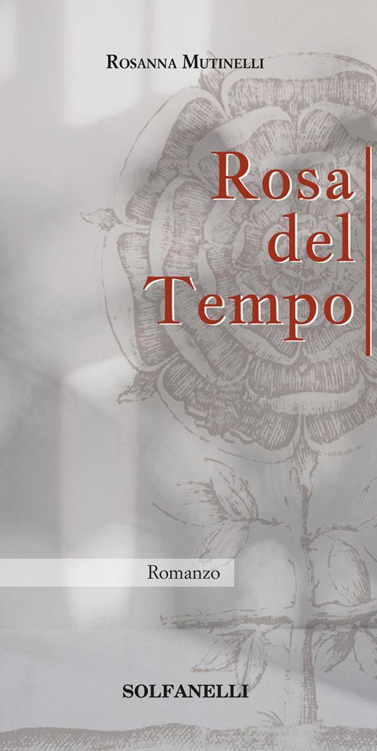 Rosa del tempo - Rosanna Mutinelli - copertina
