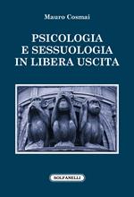 Psicologia e sessuologia in libera uscita