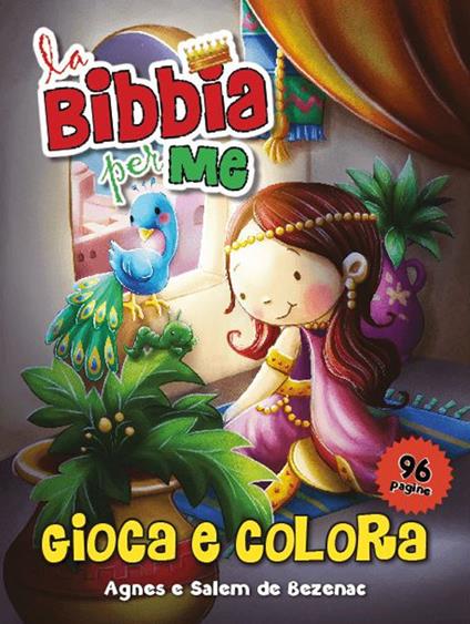 La Bibbia per me. Gioca e colora - Agnes De Bezenac,Salem De Bezenac - copertina