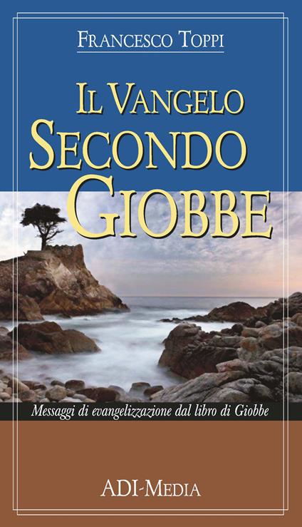 Il vangelo secondo Giobbe - Francesco Saverio Toppi - ebook