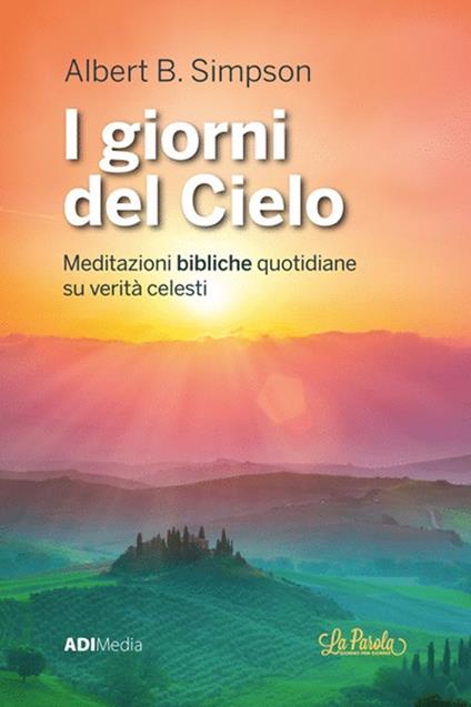 I giorni del cielo - Albert Benjamin Simpson - copertina
