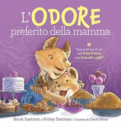 L' odore preferito della mamma. Ediz. a colori - Brock Eastman - copertina