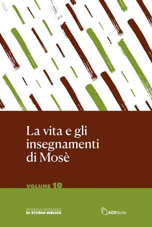 La vita e gli insegnamenti di Mosè - copertina