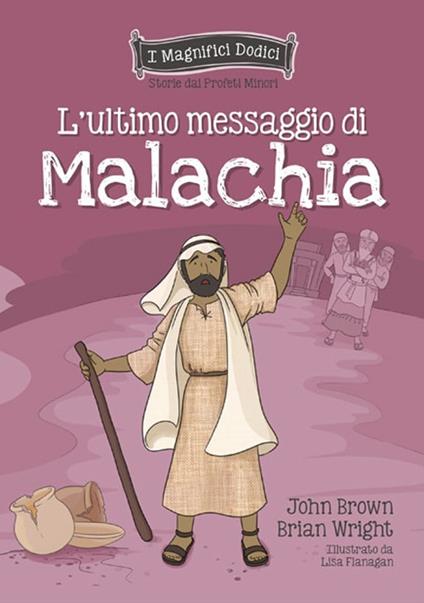 L'ultimo messaggio di Malachia - John Brown,Brian Wright - copertina