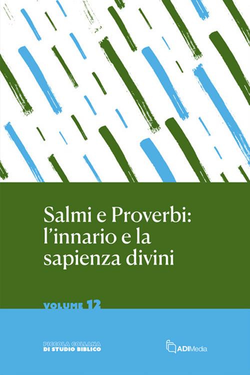 Salmi e proverbi: l'innario e la sapienza divini - copertina