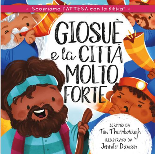 Giosuè e la città molto forte - Tim Thornborough - copertina