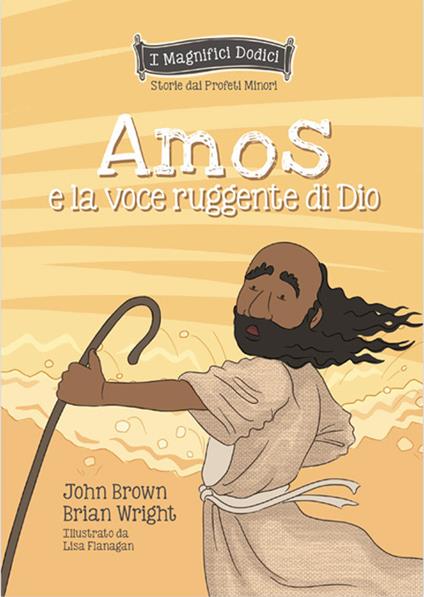 Amos e la voce ruggente di Dio - Brian Wright,John Brown - copertina