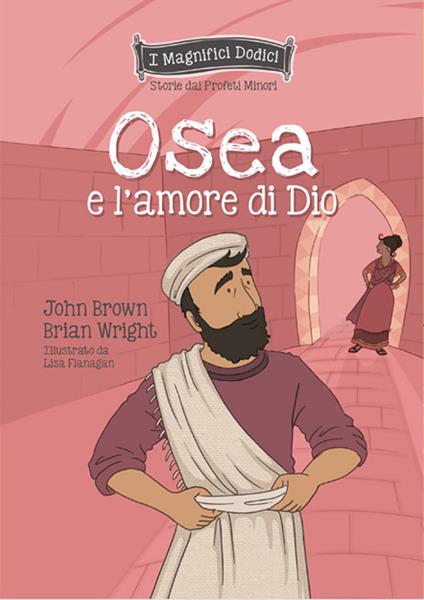 Osea e l'amore di Dio - Brian Wright,John Brown - copertina